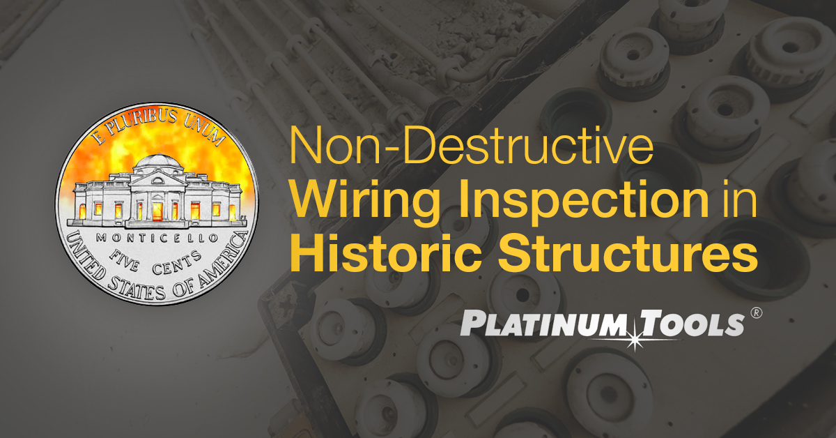 Non-destructive Wiring Inspection in Historic Structures